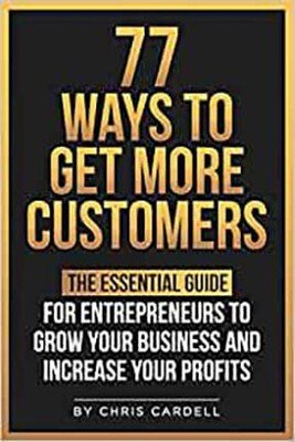 77 Ways To Get More Customers
